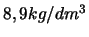 $8,9 kg/dm^{3}$